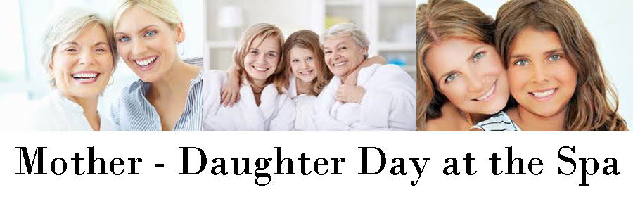 Mother Daughter Spa package Deal